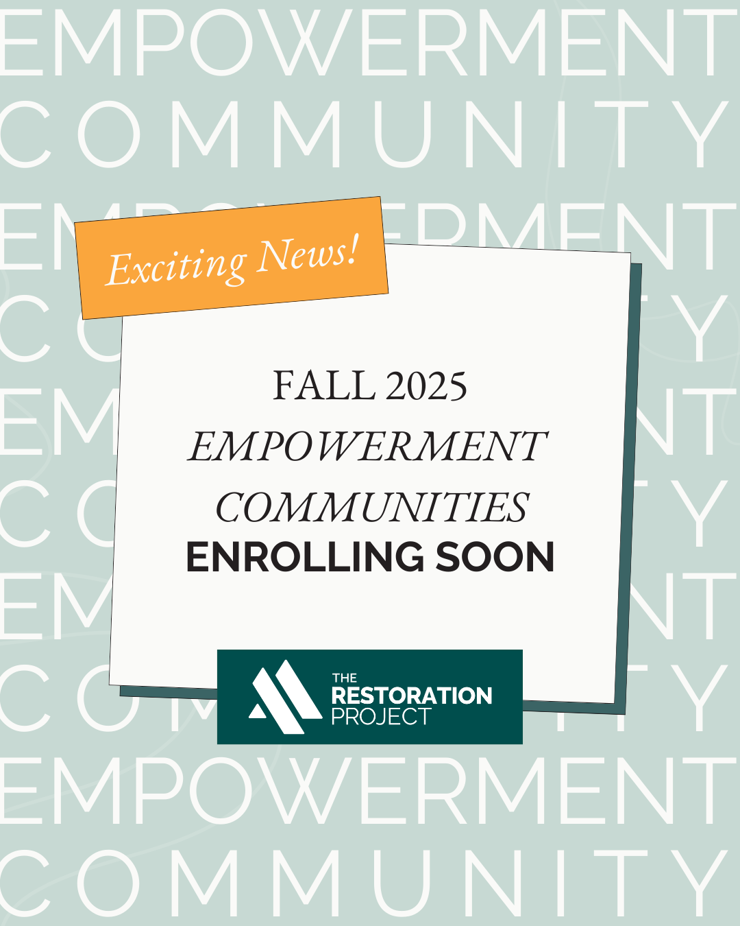 Fall 2025 Empowerment Communities enrolling soon