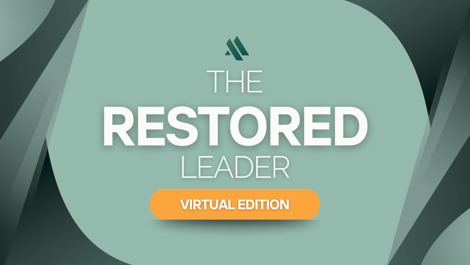 The Restored Leader Virtual Edition event sign
